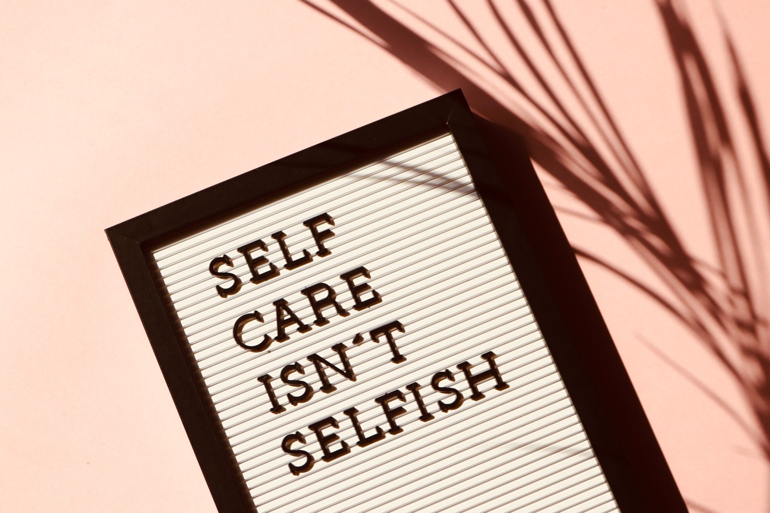 Why self-care isn't selfish for women